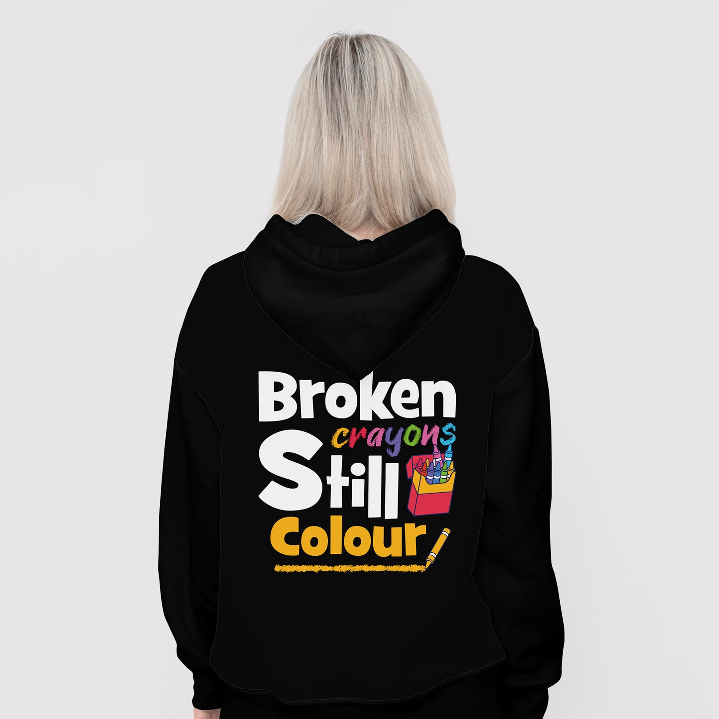 Broken Crayons Still Colour - Hoodie