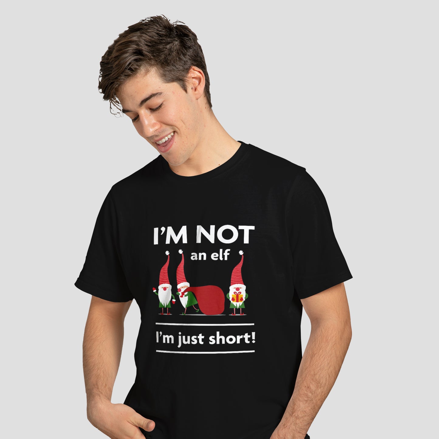I'm Not An Elf - T-Shirt - Custom Gifts