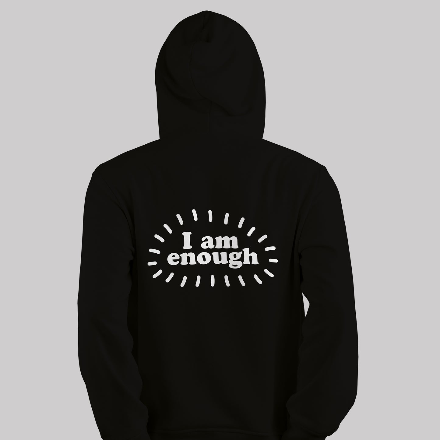 I Am Enough - Hoodie