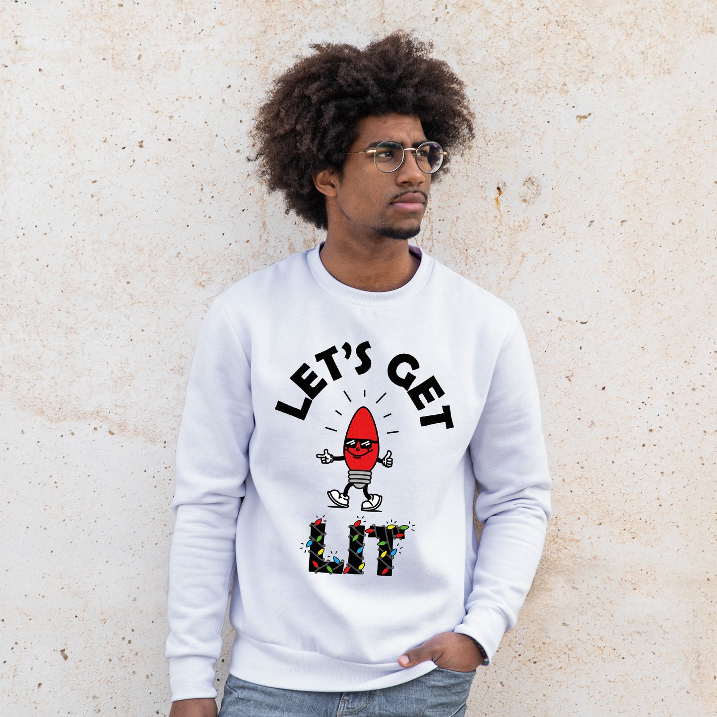 Let's Get Lit - Sweatshirt - Custom Gifts