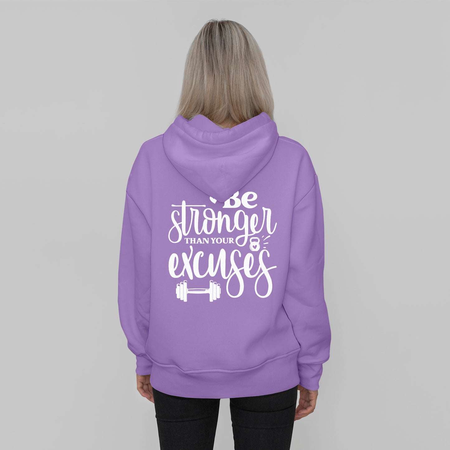 'Be Stronger Than Your Excuses' Hoodie - Custom Gifts