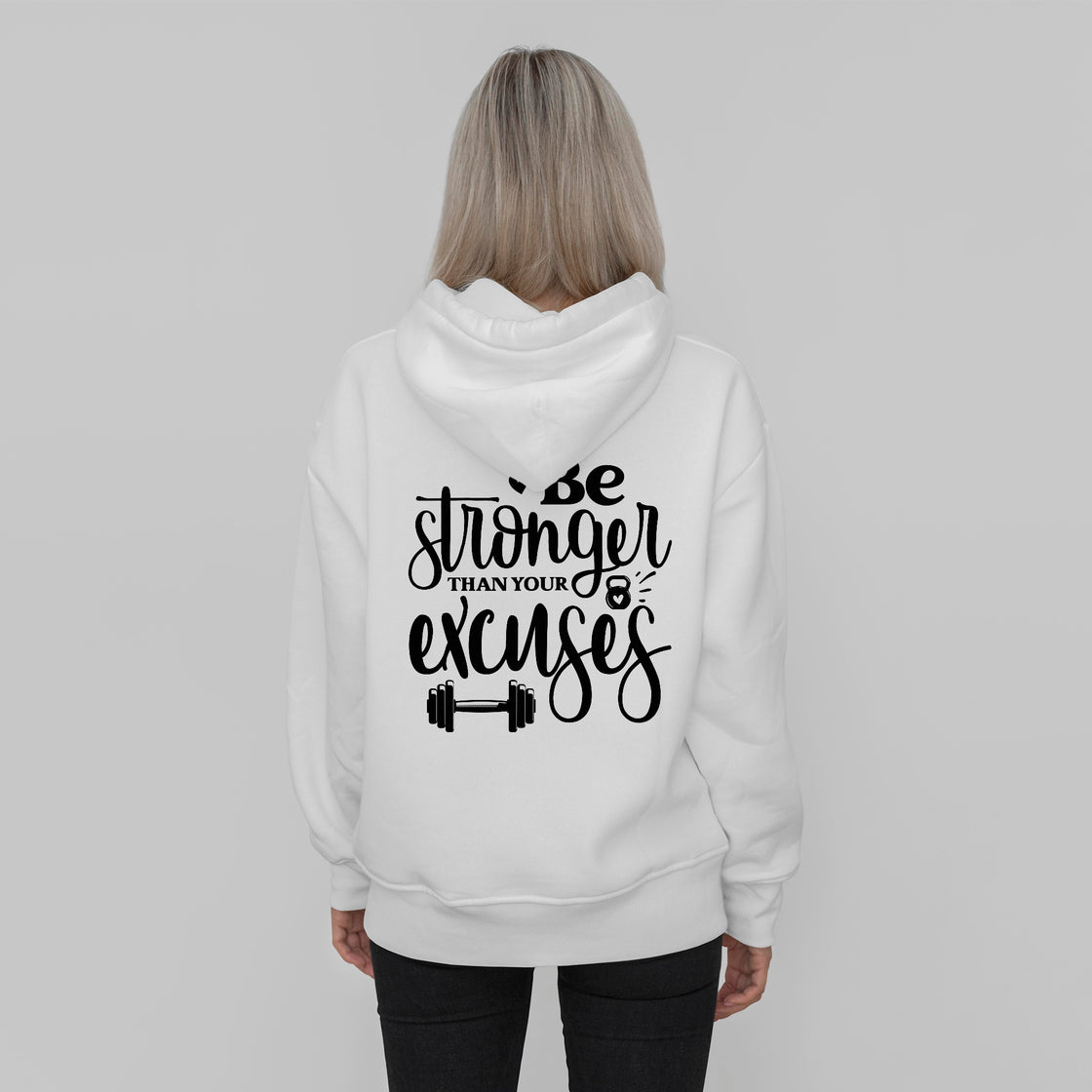 'Be Stronger Than Your Excuses' Hoodie - Custom Gifts 