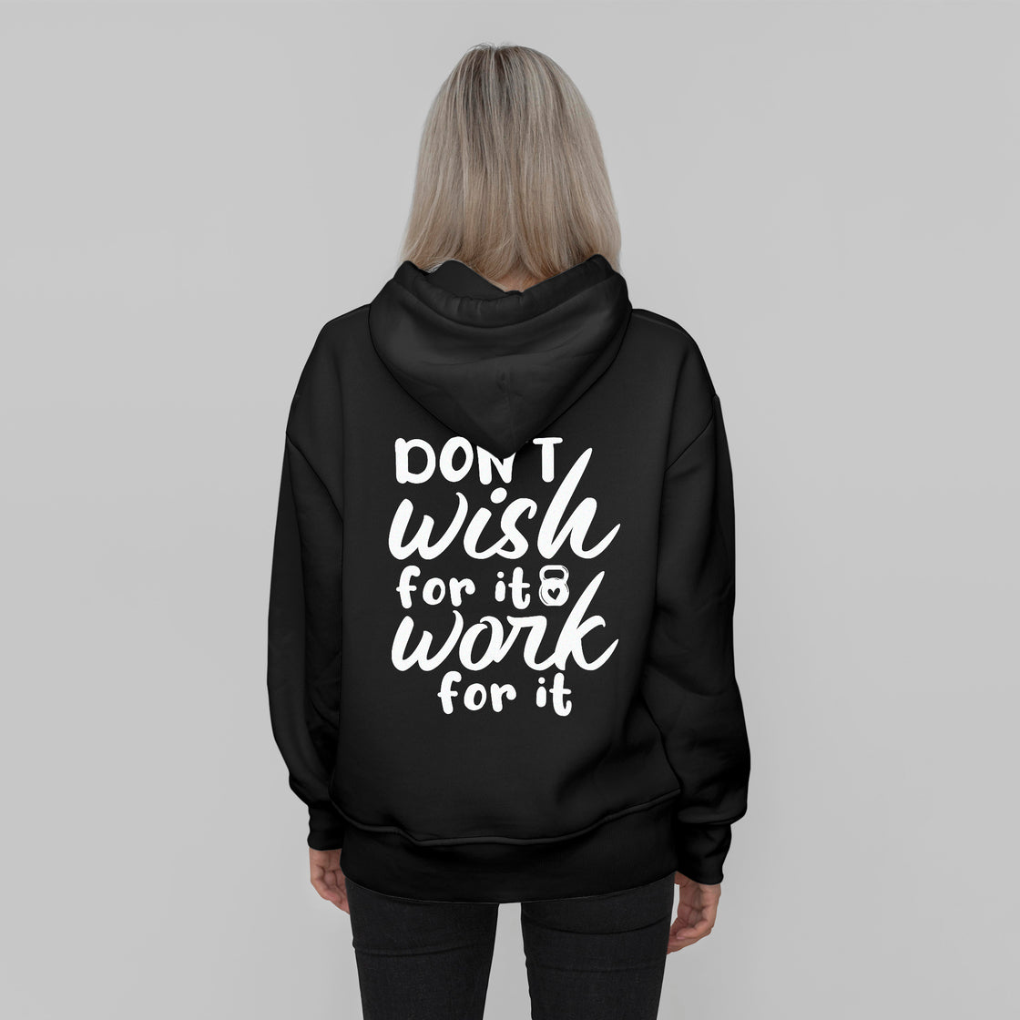 'Don't Wish for it Work for it' T-Shirt - Custom Gifts 