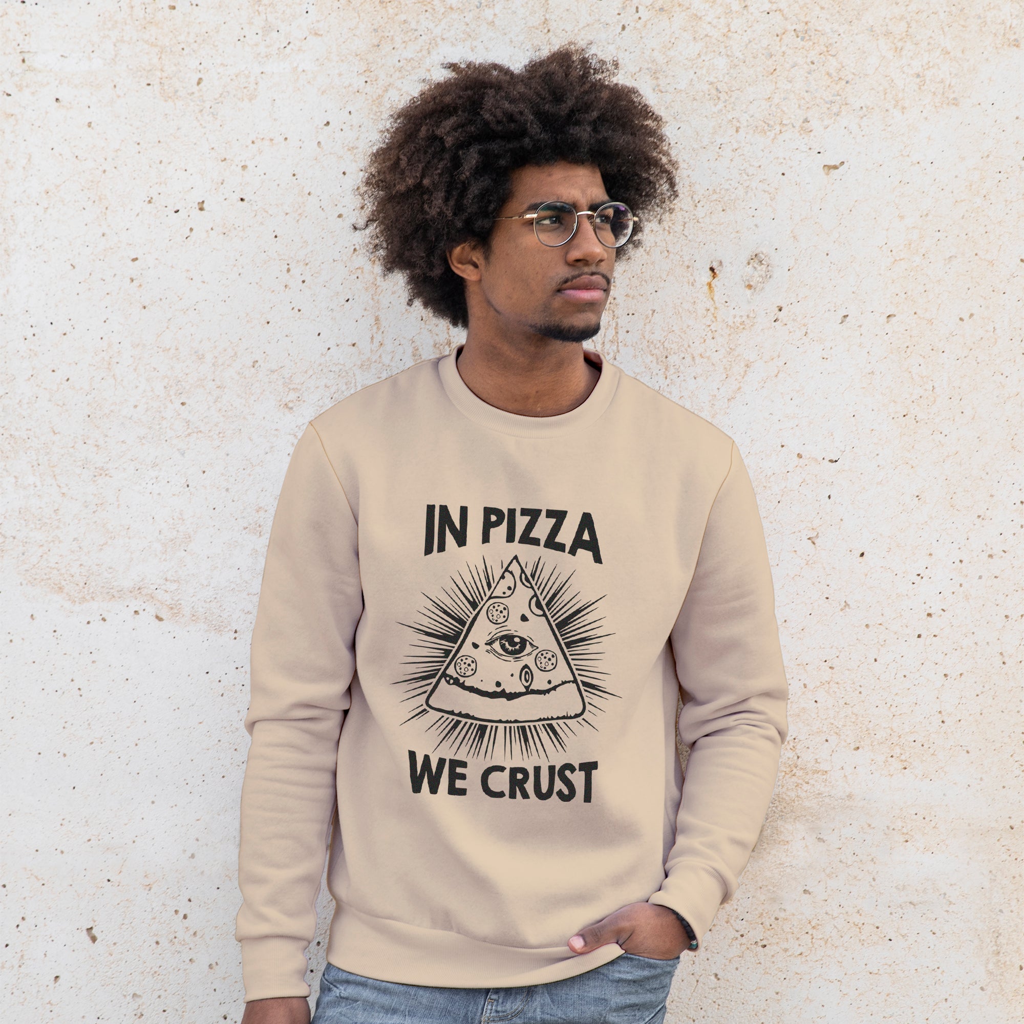 'In Pizza we Crust' Sweatshirt