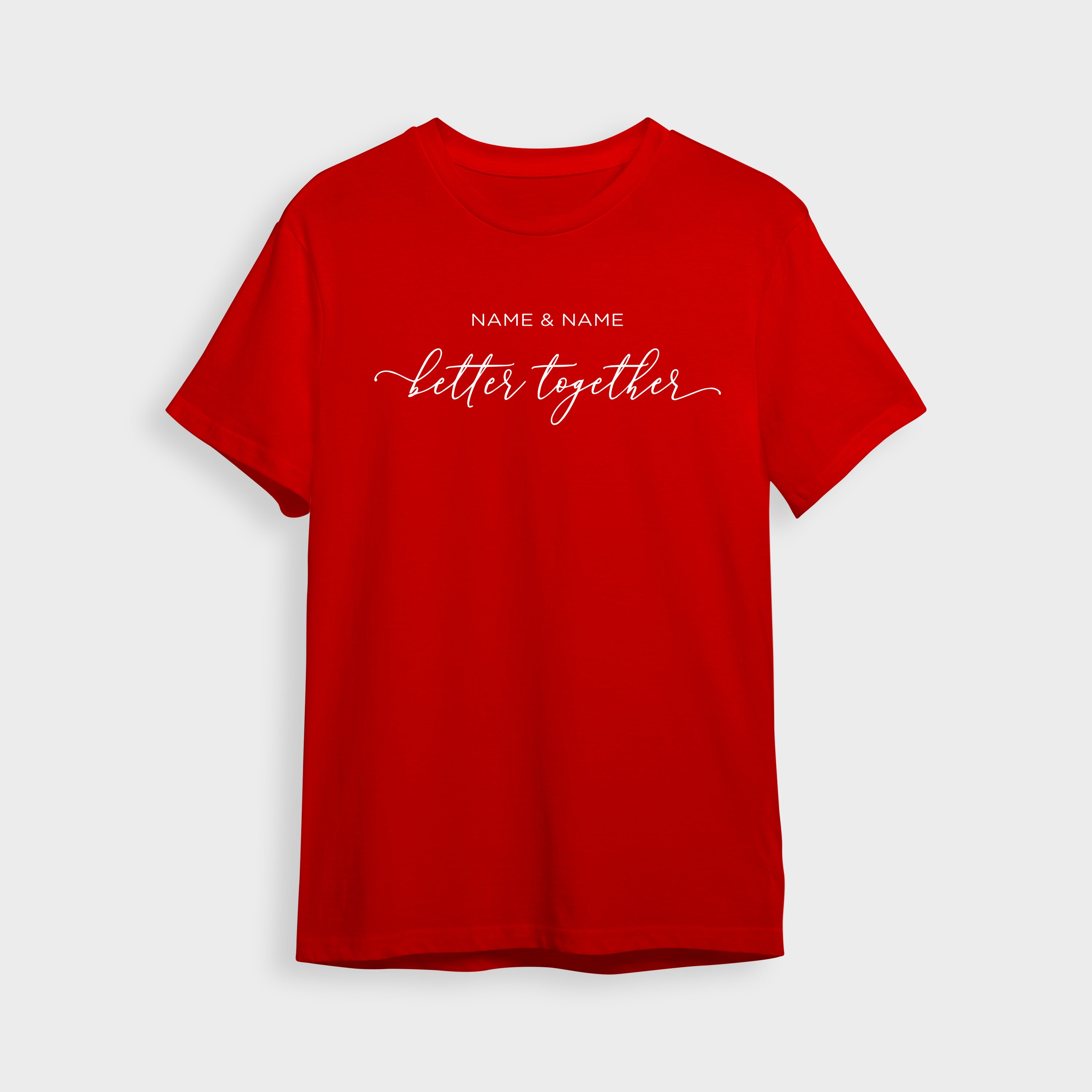 Personalised Better Together T-Shirt