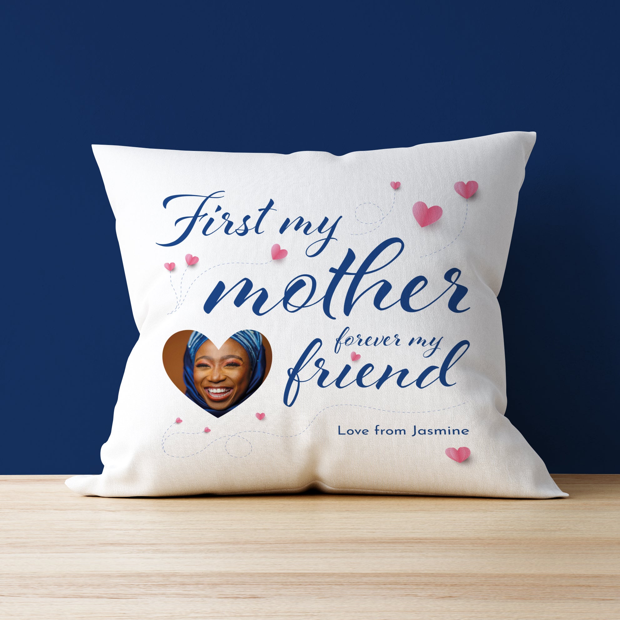 First My Mother Forever My Friend Photo Upload Cushion