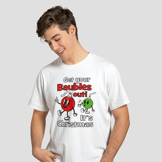 Get Your Baubles Out! - T-Shirt - Custom Gifts 