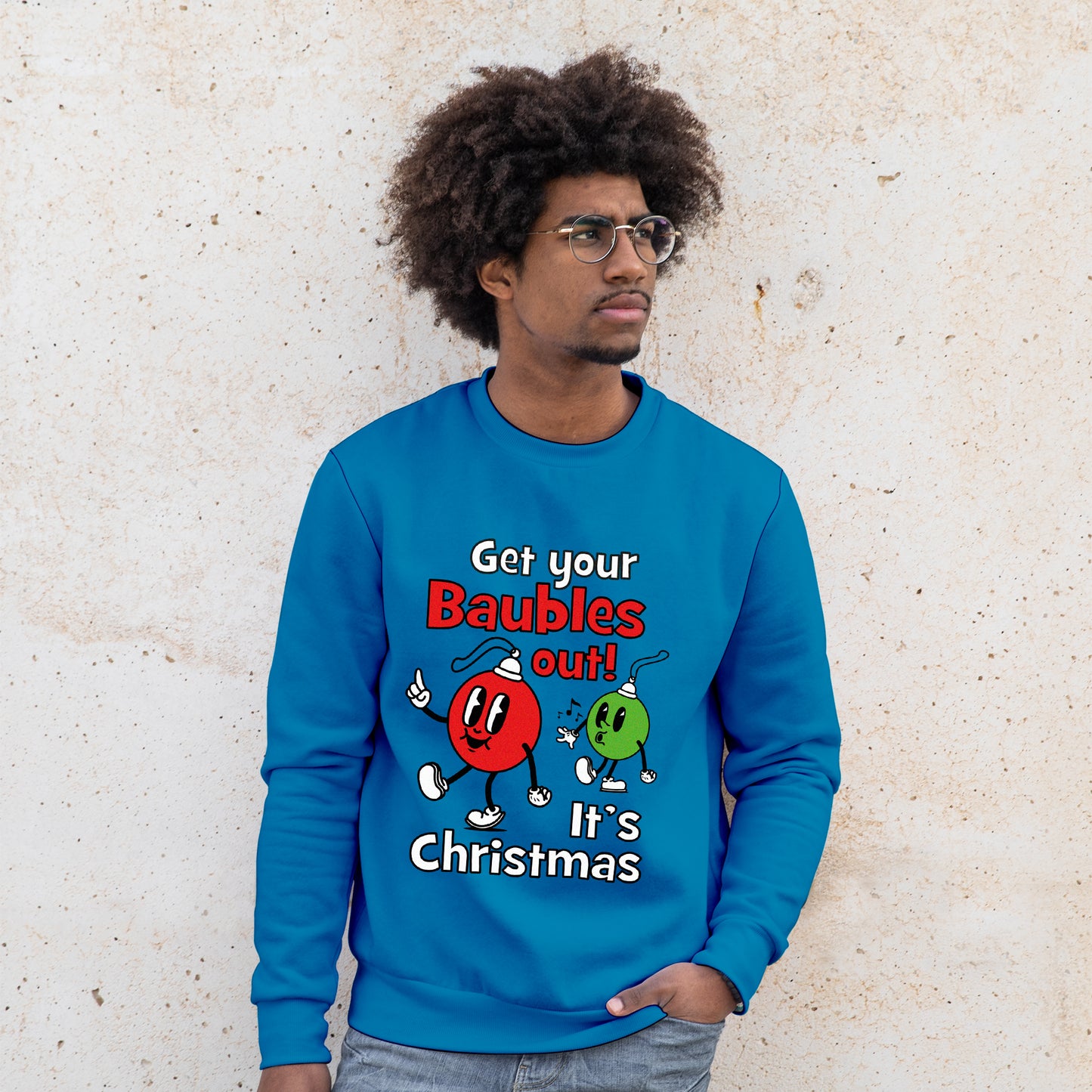 Get Your Baubles Out! - Sweatshirt - Custom Gifts 