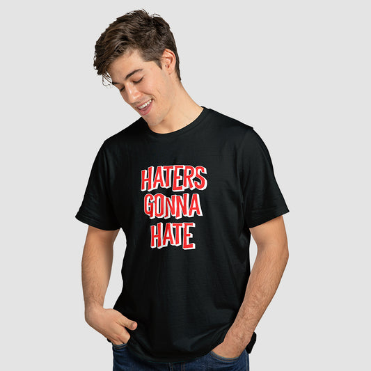 "Haters Gonna Hate" T-Shirt