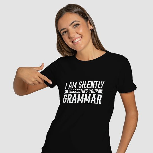 "I am Silently Correcting Your Grammar" T-Shirt