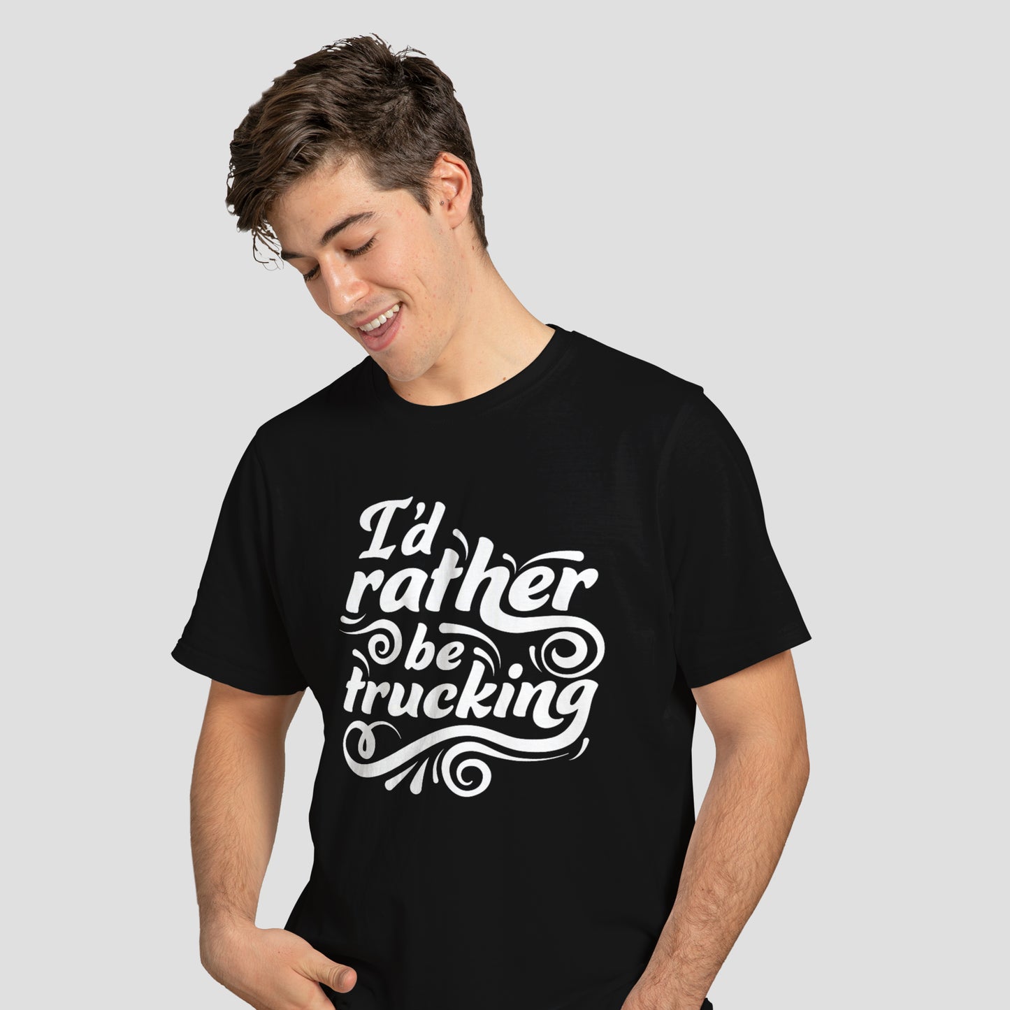 I'd Rather Be Trucking - T-Shirt