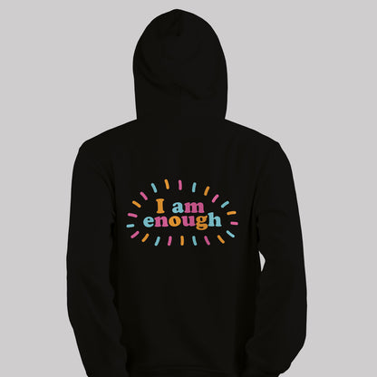 I Am Enough (Colour) - Hoodie