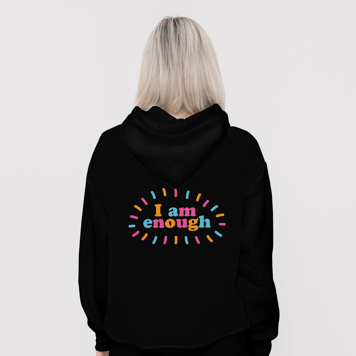 I Am Enough (Colour) - Hoodie