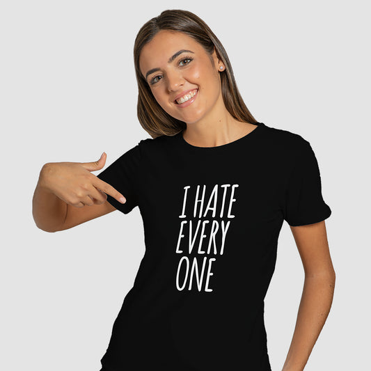 "I Hate Everyone" T-Shirt