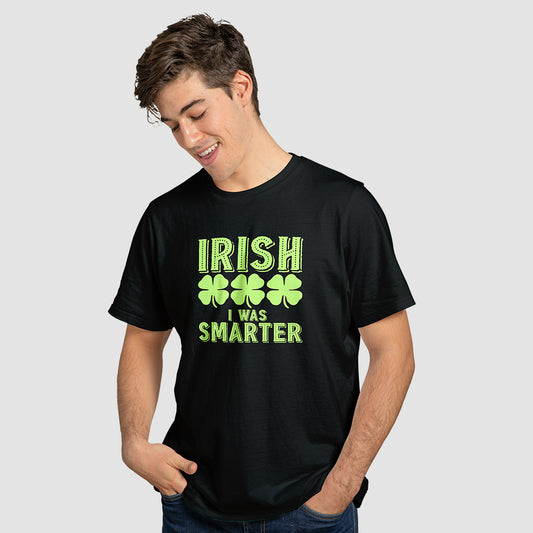 "Irish I Was Smarter" T-Shirt