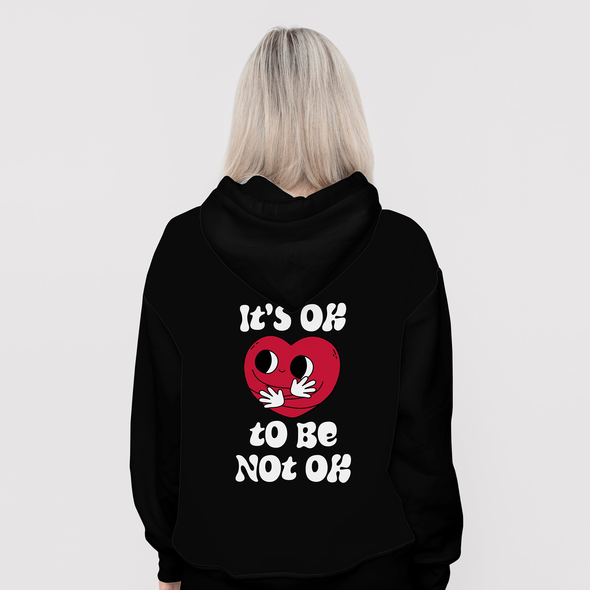 It's Ok To Be Not Ok - Hoodie