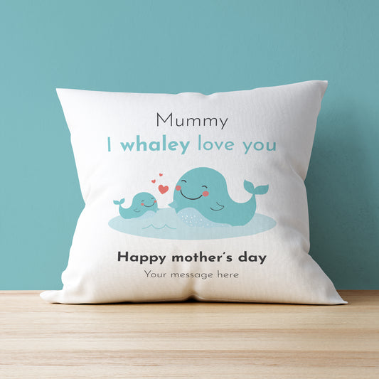 Mummy I whaley love you - Mother's Day Cushion