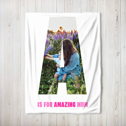 A Is For Amazing Mum Photo Medium Teddy Fleece Blanket