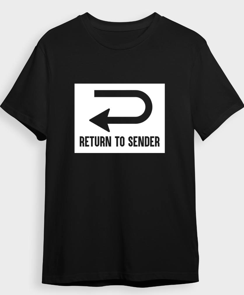 "Return To Sender" T-Shirt