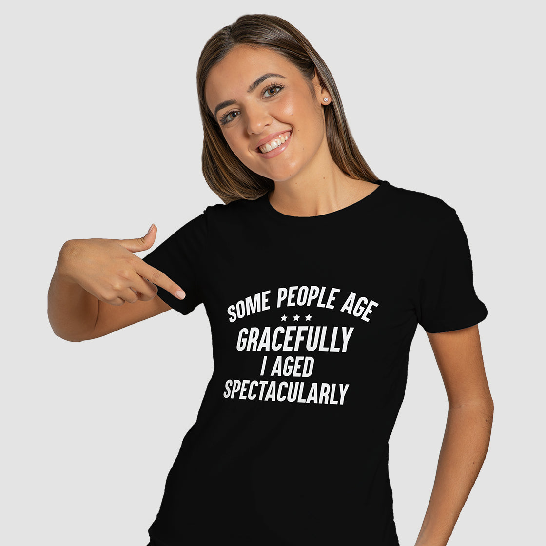 "Some people age gracefully I aged spectacularly" T-Shirt