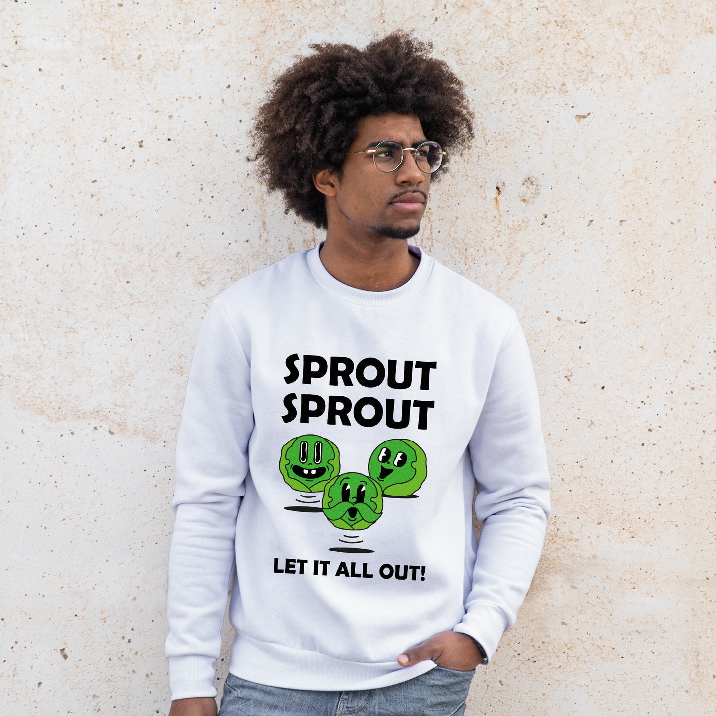 Sprout Sprout Let It All Out - Sweatshirt - Custom Gifts 