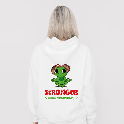 Stronger Than Yesterday Frog - Hoodie