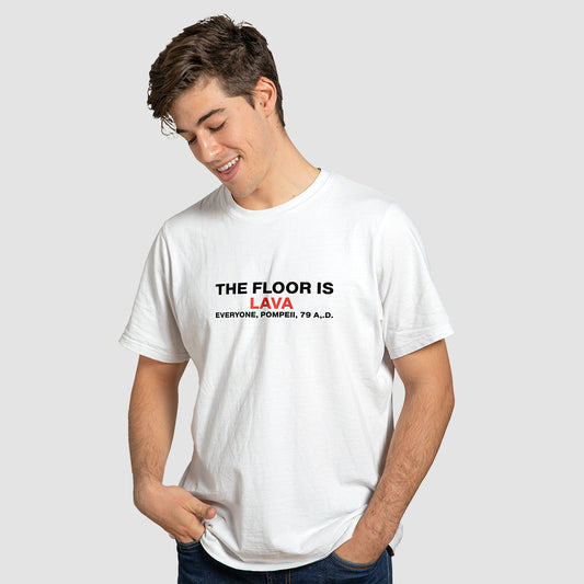 "The Floor Is Lava" T-Shirt