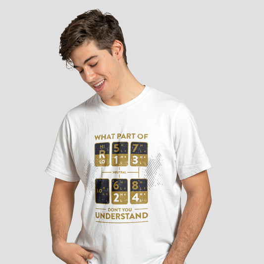 What Part of ... Don't You Understand - T-Shirt