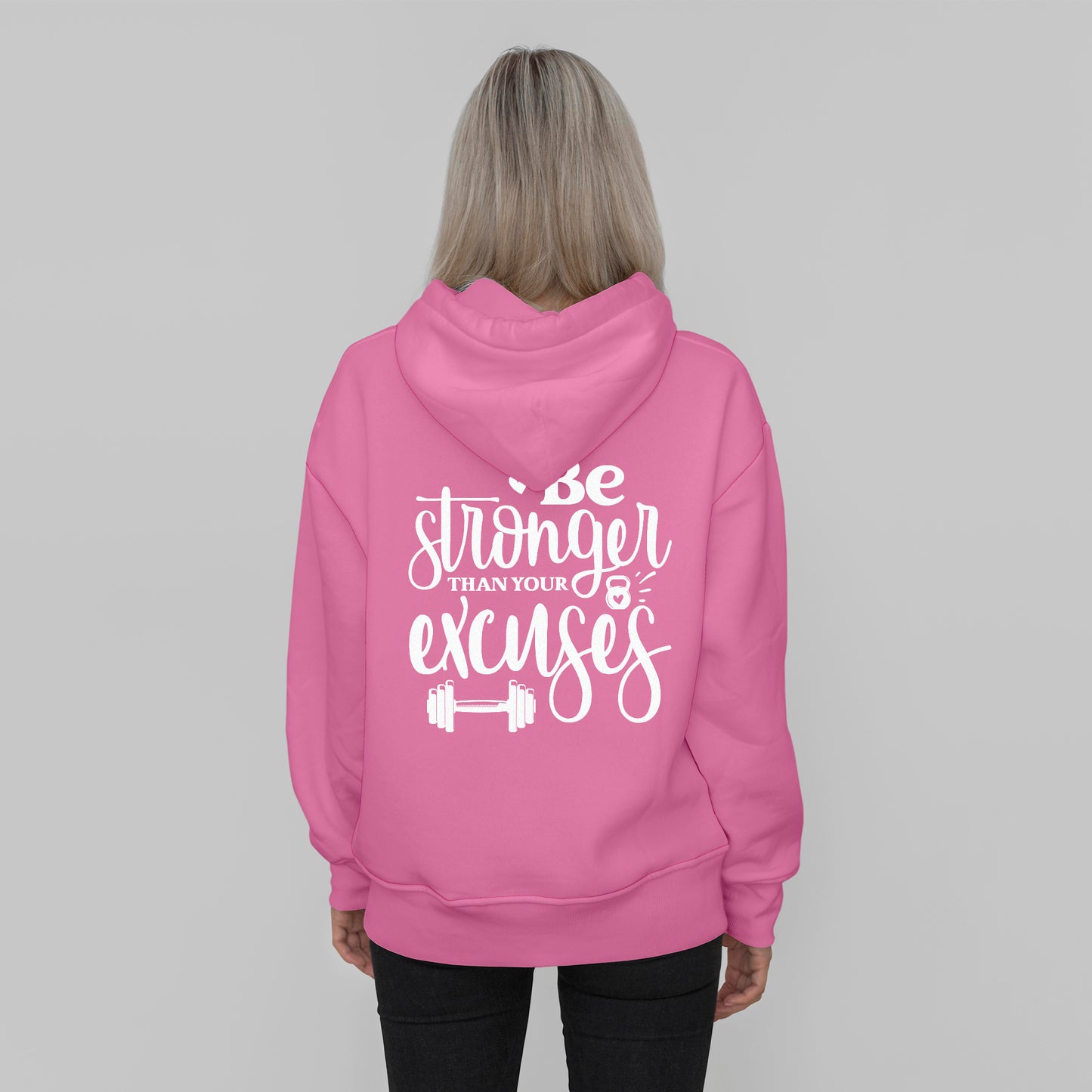 'Be Stronger Than Your Excuses' Hoodie - Custom Gifts 