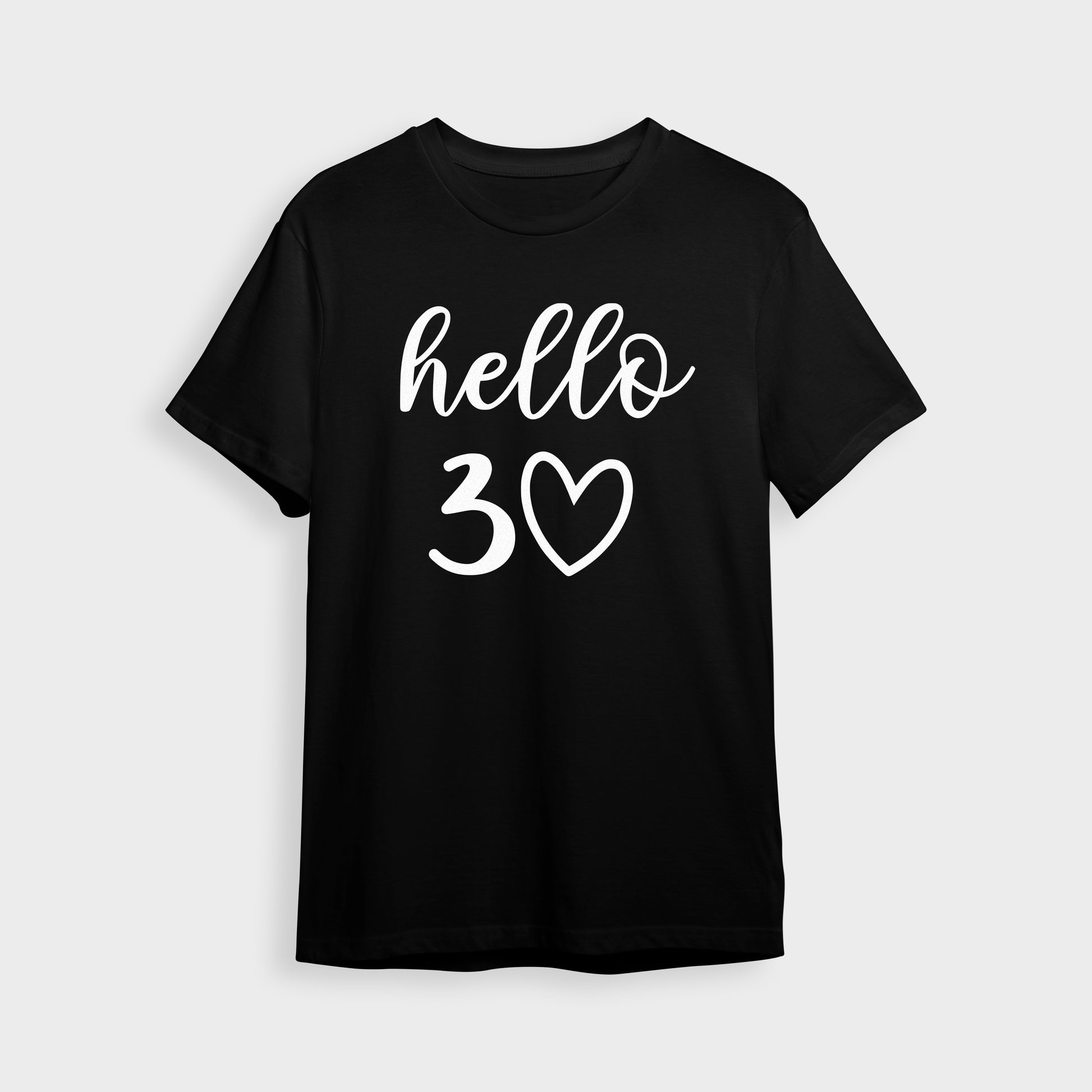 'Hello 30' T-Shirt - Custom Gifts 