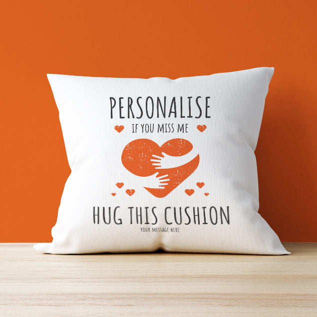 Personalised Cushion - Hug This Cushion
