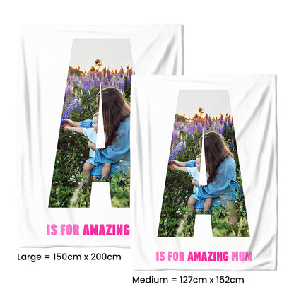 A Is For Amazing Mum Photo Medium Teddy Fleece Blanket